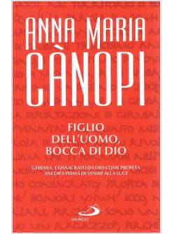 FIGLIO DELL'UOMO, BOCCA DI DIO LECTIO DIVINA SUL LIBRO DEL PROFETA GEREMIA