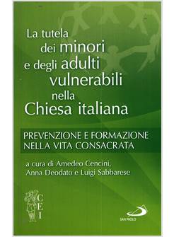 LA TUTELA DEI MINORI E DEGLI ADULTI