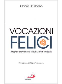 VOCAZIONI FELICI INTEGRARE ORIENTAMENTO SESSUALE, AFFETTI E RELAZIONI