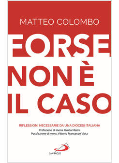 FORSE NON E' IL CASO