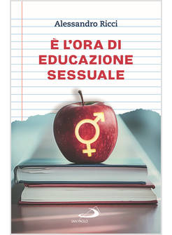 E' L'ORA DI EDUCAZIONE SESSUALE