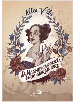 LA MAGNIFICA SOCIETA' DELLE GIARDINIERE 