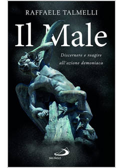 IL MALE DISCERNERE E REAGIRE ALL'AZIONE DEMONIACA