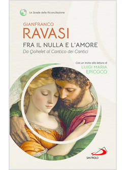FRA IL NULLA E L'AMORE. DA QOHELET AL CANTICO DEI CANTICI