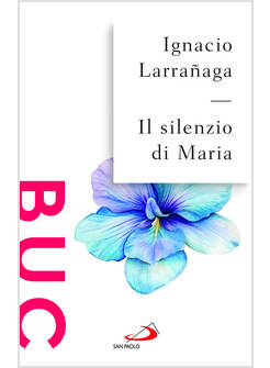 IL SILENZIO DI MARIA