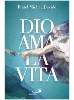 DIO AMA LA VITA