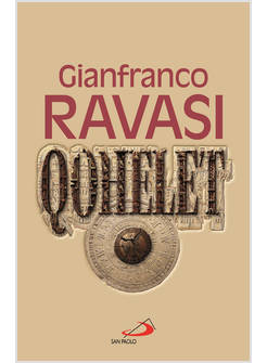 QOHELET IL LIBRO PIU' ORIGINALE E SCANDALOSO DELL'ANTICO TESTAMENTO