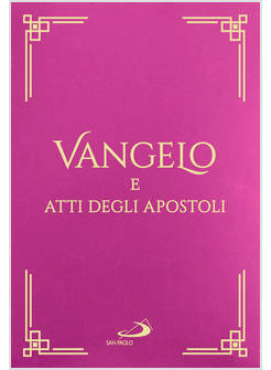 VANGELO E ATTI DEGLI APOSTOLI