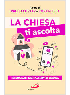 LA CHIESA TI ASCOLTA I MISSIONARI DIGITALI SI PRESENTANO 