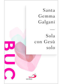 SOLA CON GESU' SOLO