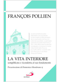 LA VITA INTERIORE SEMPLIFICATA E RICONDOTTA AL SUO FONDAMENTO