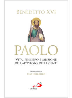 PAOLO VITA PENSIERO E MISSIONE DELL'APOSTOLO DELLE GENTI