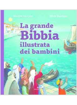 LA GRANDE BIBBIA ILLUSTRATA DEI BAMBINI 