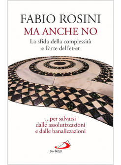 MA ANCHE NO LA SFIDA DELLA COMPLESSITA' E L'ARTE DELL'ET-ET