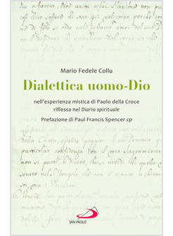 DIALETTICA UOMO-DIO NELL'ESPERIENZA MISTICA DI PAOLO DELLA CROCE 