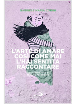 L'ARTE DI AMARE COSI' COME MAI L'HAI SENTITA RACCONTARE
