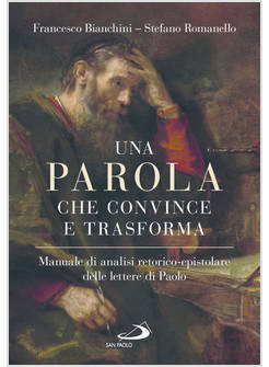 UNA PAROLA CHE CONVINCE E TRASFORMA