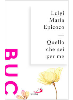 QUELLO CHE SEI PER ME. PAROLE SULL'INTIMITA'