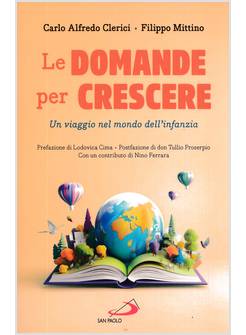 LE DOMANDE PER CRESCERE UN VIAGGIO NEL MONDO DELL'INFANZIA