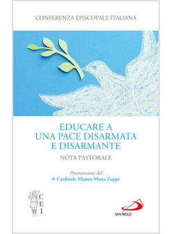 EDUCARE A UNA PACE DISARMATA E DISARMANTE NOTA PASTORALE