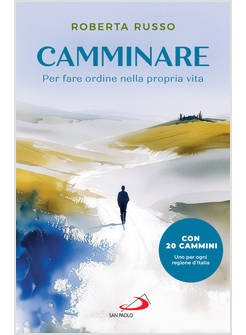 CAMMINARE PER FARE ORDINE NELLA PROPRIA VITA