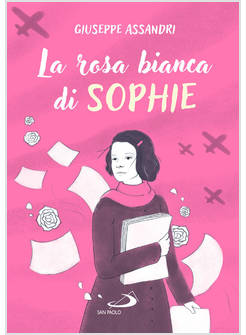 LA ROSA BIANCA DI SOPHIE