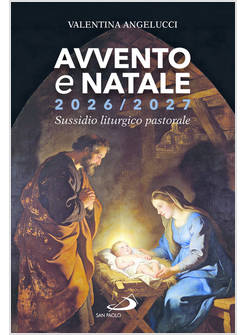 AVVENTO E NATALE 2026-2027. SUSSIDIO LITURGICO-PASTORALE