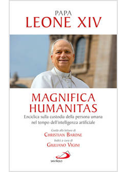 MAGNIFICA HUMANITAS LETTERA ENCICLICA SULLA CUSTODIA DELLA PERSONA
