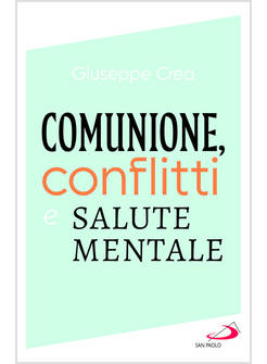 COMUNIONE, CONFLITTI E SALUTE MENTALE