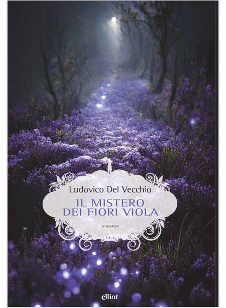 IL MISTERO DEI FIORI VIOLA