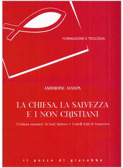 LA CHIESA LA SALVEZZA E I NON CRISTIANI