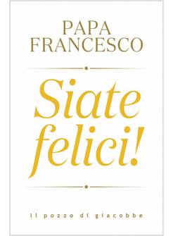 SIATE FELICI