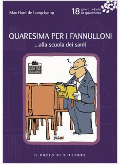 QUARESIMA PER I FANNULLONI... ALLA SCUOLA DEI SANTI VOL. 18