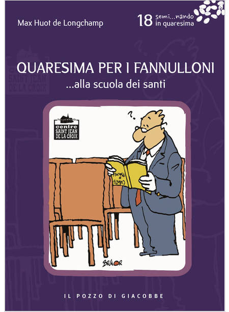 QUARESIMA PER I FANNULLONI... ALLA SCUOLA DEI SANTI VOL. 18