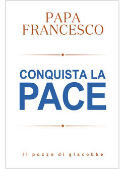 CONQUISTA LA PACE