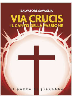 VIA CRUCIS IL CANTO DELLA PASSIONE