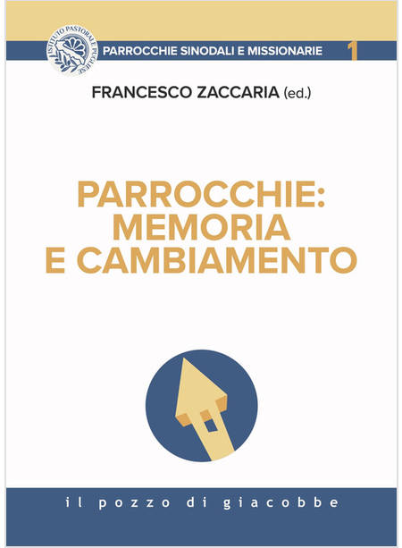 PARROCCHIE: MEMORIA E CAMBIAMENTO