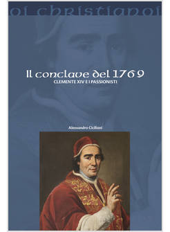 IL CONCLAVE DEL 1769 CLEMENTE XIV E I PASSIONISTI