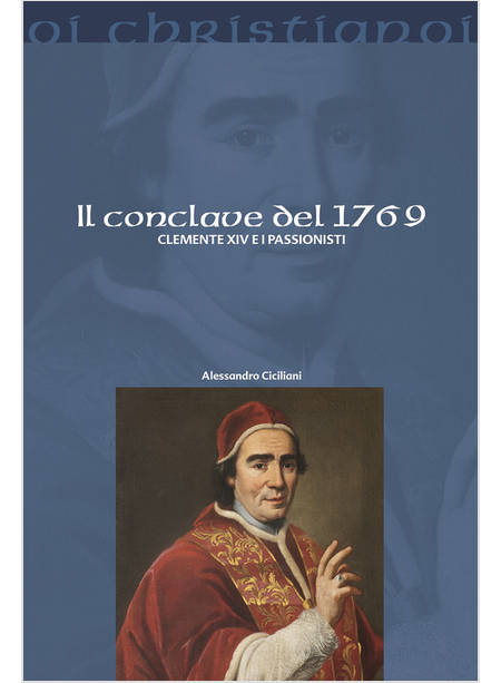 IL CONCLAVE DEL 1769 CLEMENTE XIV E I PASSIONISTI