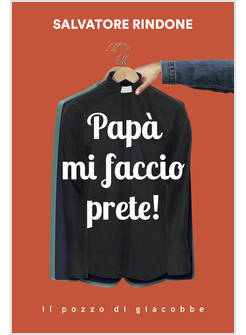PAPA' MI FACCIO PRETE!