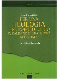 PER UNA TEOLOGIA DEL POPOLO DI DIO IN CAMMINO DI FRATERNITA' NEL MONDO