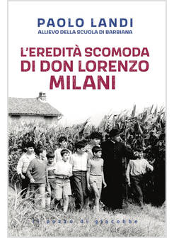 L'EREDITA' SCOMODA DI DON LORENZO MILANI 