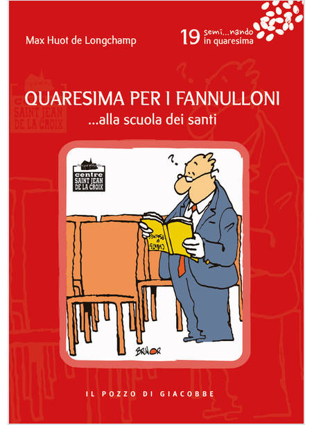 QUARESIMA PER I FANNULLONI... ALLA SCUOLA DEI SANTI VOL. 19