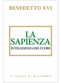 LA SAPIENZA INTELLIGENZA DEL CUORE 