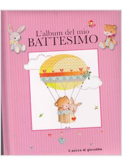 L'ALBUM DEL MIO BATTESIMO ROSA