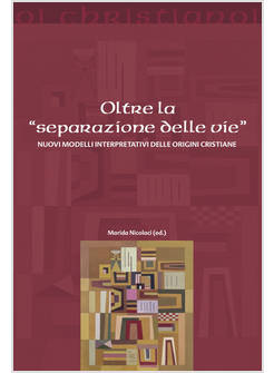 OLTRE LA «SEPARAZIONE DELLE VIE». NUOVI MODELLI INTERPRETATIVI DELLE ORIGINI CRI