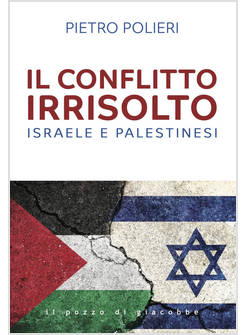 IL CONFLITTO IRRISOLTO 