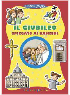 IL GIUBILEO SPIEGATO AI BAMBINI