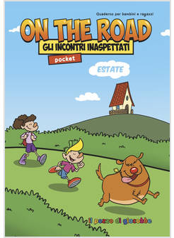 ON THE ROAD GLI INCONTRI INASPETTATI