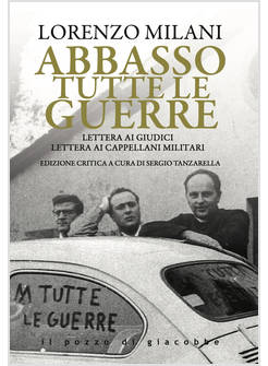 ABBASSO TUTTE LE GUERRE LETTERA AI GIUDICI LETTERA AI CAPPELLANI MILITARI